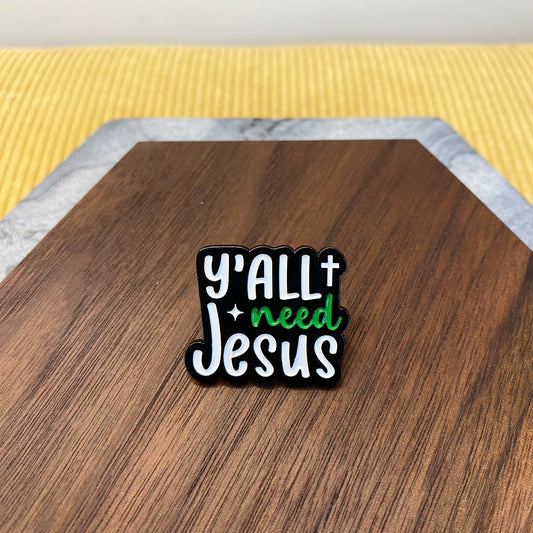 Pin - Religious, Y’all Need Jesus